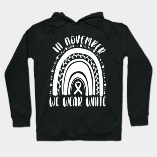 In November we wear white.. Lung cancer awareness month Hoodie